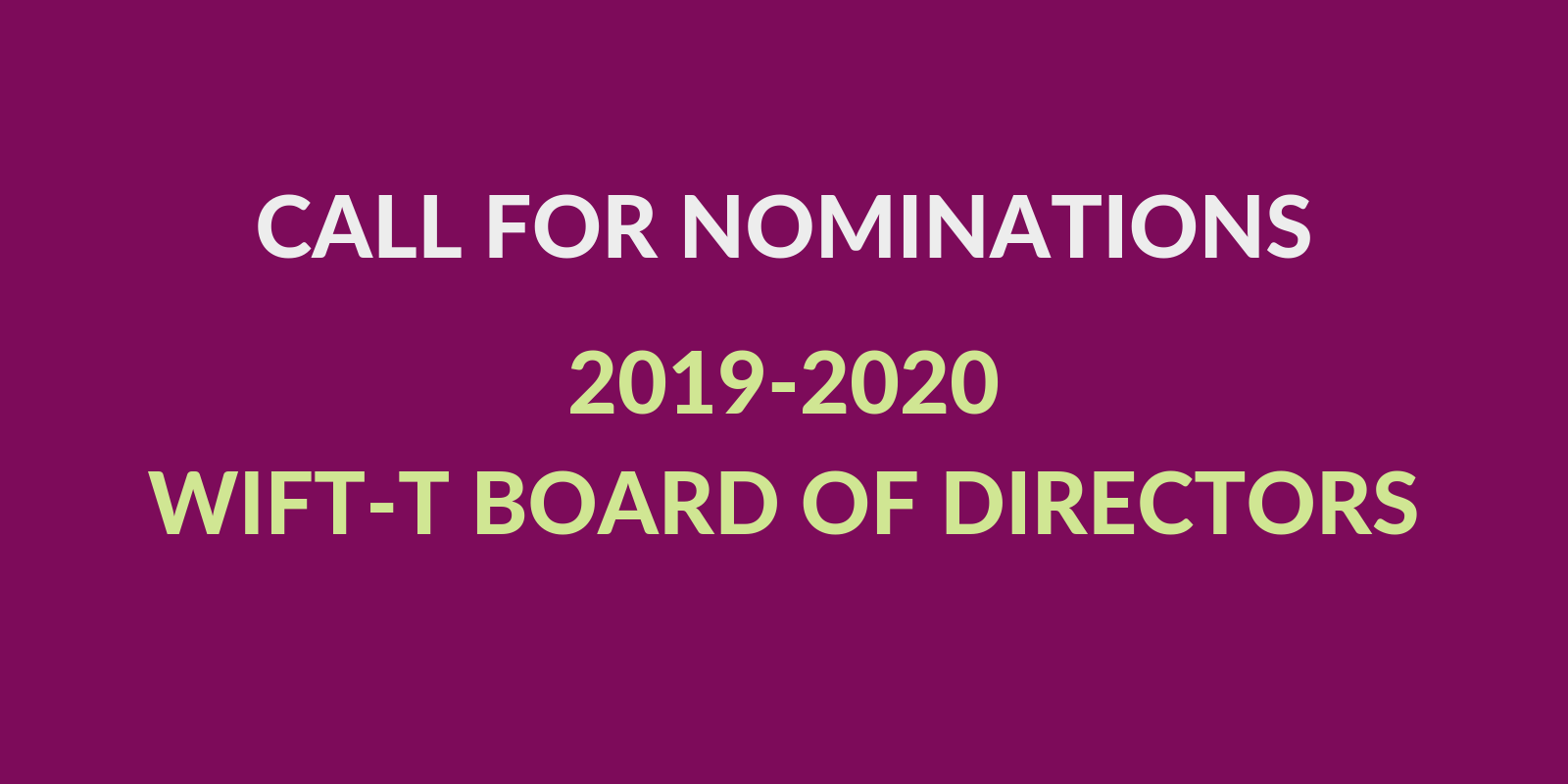 Call for nominations: 2019-2020 WIFT-T Board of Directors