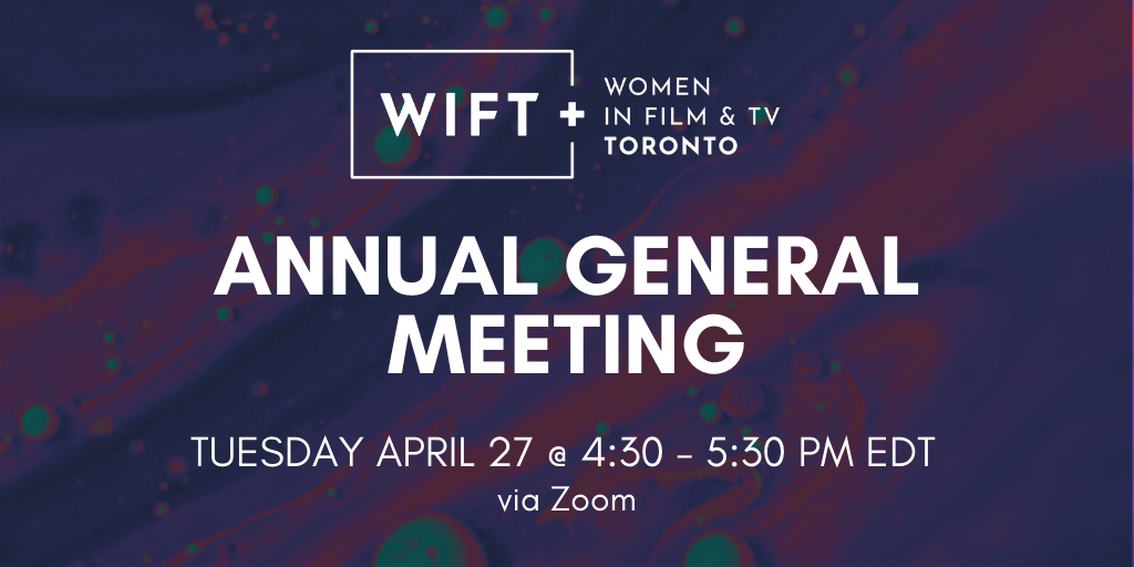 WIFT Toronto 2021 AGM + Vote for the Board of Directors