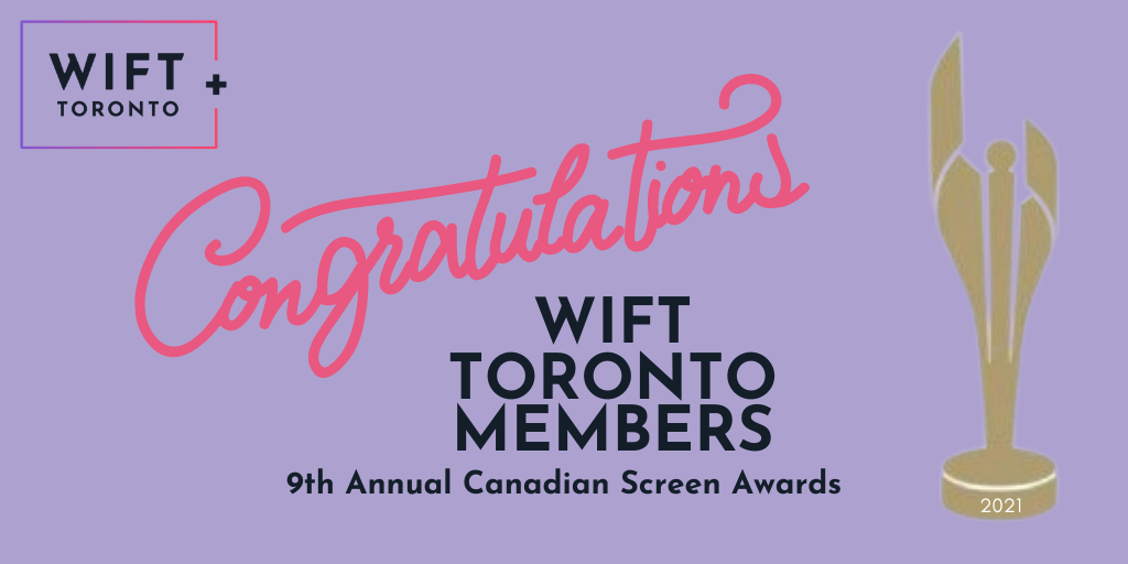Congratulations to WIFT Toronto Members at the CSAs