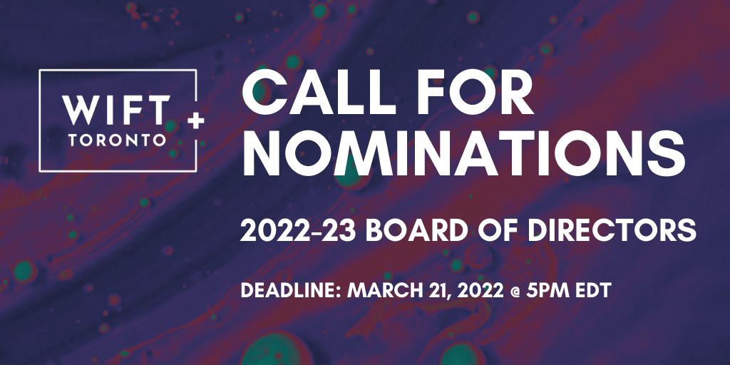 Call for nominations: 2022-2023 WIFT Toronto Board of Directors