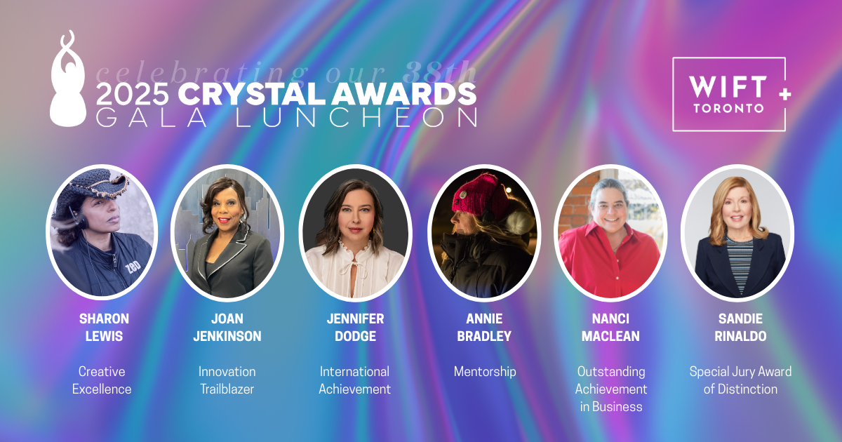 2025 WIFT+ Crystal Awards Honouree Announcement
